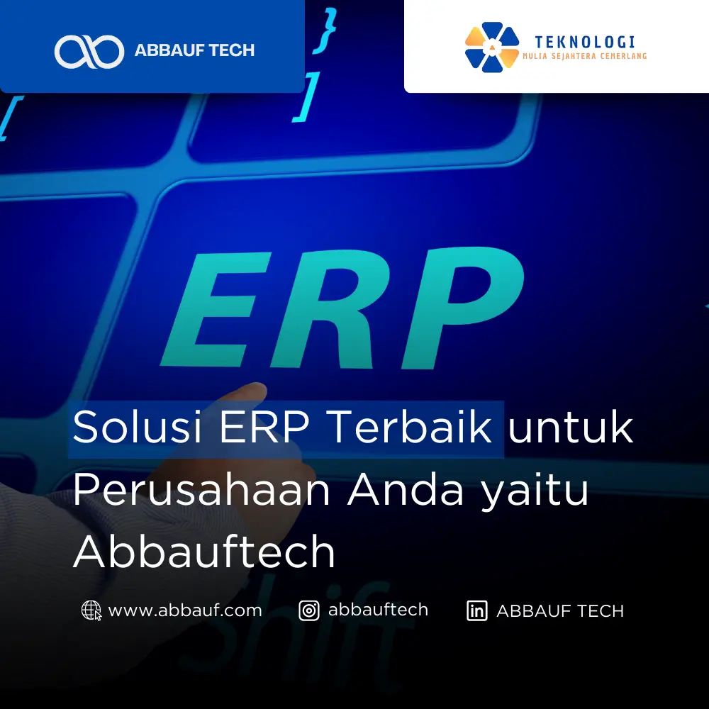 Solusi ERP Terbaik untuk Perusahaan Anda yaitu Abbauftech